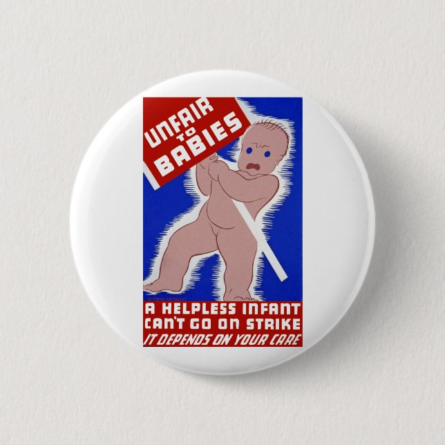 Unfair to Babies 2 Inch Round Button (Front)