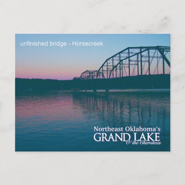 Unfinished Bridge...Grand Lake OK  post card (Front)