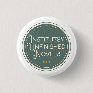 Unfinished Novel button   Book Lover Gift   Writer