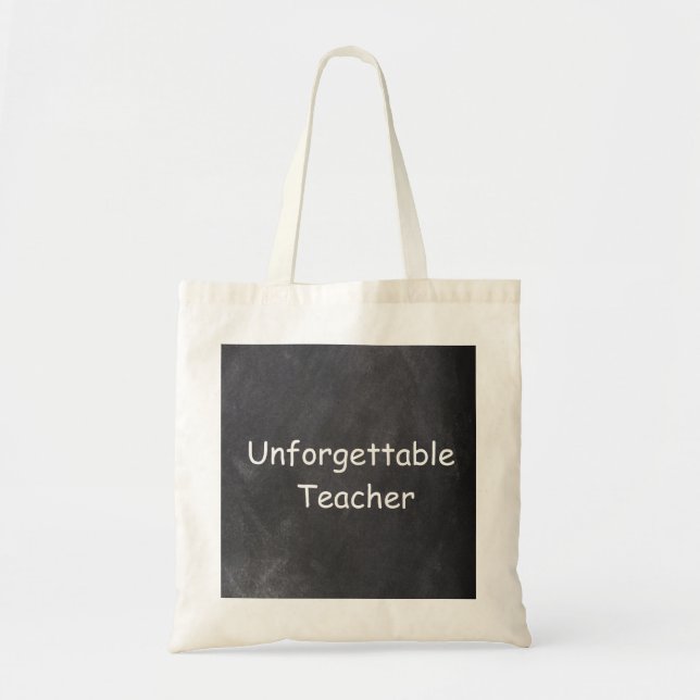 Unforgettable Teacher Chalkboard Design Gift Tote Bag (Front)