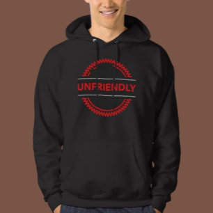 Unfriendly Hoodie – Bold Attitude Streetwear