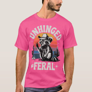 Unhinged And Feral Cowboy Raccoon Funny Rodeo T-Shirt