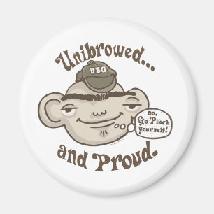 Unibrowed and Proud Magnet
