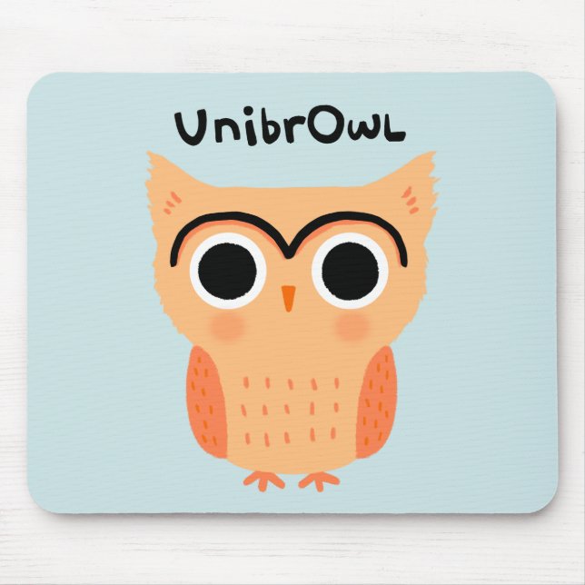 UnibrOwl Unibrow Owl | Funny Cute Eyebrows Owl Mouse Pad (Front)