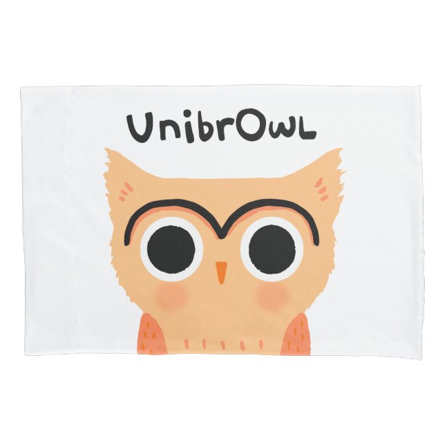 UnibrOwl Unibrow Owl | Funny Cute Eyebrows Owl Pillowcase (Front)