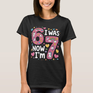 Unicorn 7th Birthday Shirt for Girls I Was 6 Now