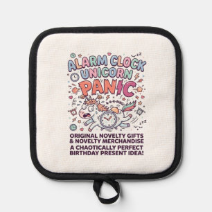 Unicorn Alarm Clock Unicorn Panic Bold Typography Pot Holder