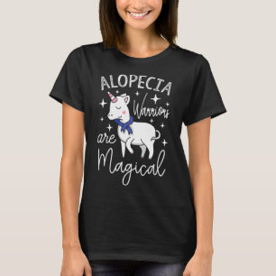 Unicorn Alopecia Warriors Are Magical T-Shirt