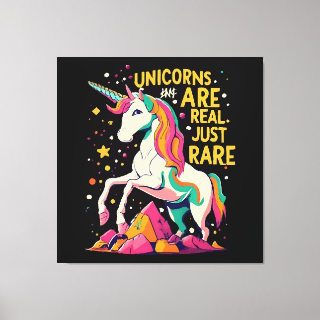 Unicorn are real just rare canvas print (Front)