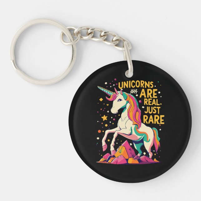 Unicorn are real just rare keychain (Front)