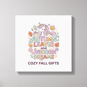 Unicorn Autumn Leaves and Unicorn Dreams Bold Typo Canvas Print