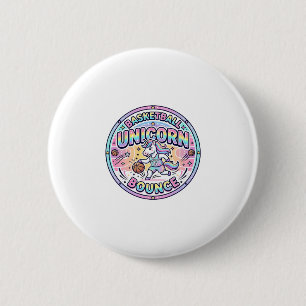 Unicorn Basketball Unicorn Bounce Funny Shirt Grap 2 Inch Round Button