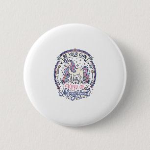 Unicorn Be Your Own Kind of Magical Playful Cute G 2 Inch Round Button