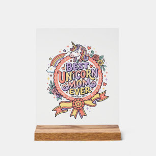 Unicorn Best Unicorn Mom Ever Whimsical Zazzle Des Acrylic Sign
