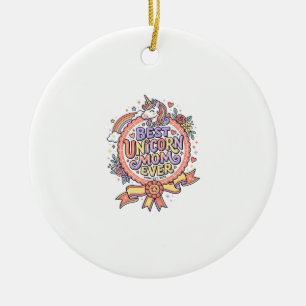 Unicorn Best Unicorn Mom Ever Whimsical Zazzle Des Ceramic Ornament