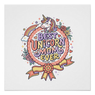 Unicorn Best Unicorn Mom Ever Whimsical Zazzle Des Poster