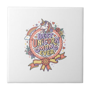 Unicorn Best Unicorn Mom Ever Whimsical Zazzle Des Tile