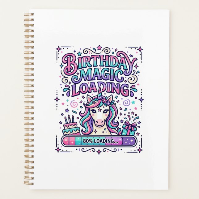 Unicorn Birthday Magic Loading Colourful Marketpla Planner (Front)