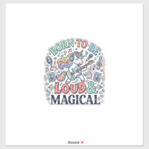 Unicorn Born to Be Loud and Magical Original White