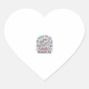 Unicorn Born to Be Loud and Magical Original White Heart Sticker