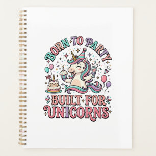 Unicorn Born to Party Built for Unicorns Retro Sty Planner