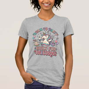 Unicorn Born to Party Built for Unicorns Retro Sty T-Shirt