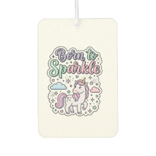 Unicorn Born to Sparkle Graphic Design Merch Desig Air Freshener