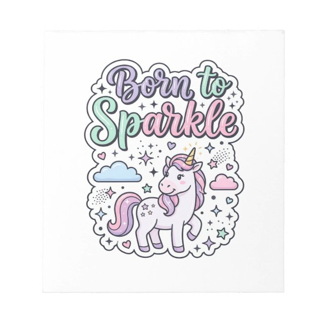 Unicorn Born to Sparkle Graphic Design Merch Desig Notepad (Front)