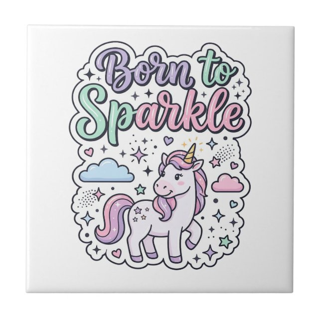 Unicorn Born to Sparkle Graphic Design Merch Desig Tile (Front)