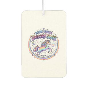 Unicorn Born Under Unicorn Stars Funny Print on De Air Freshener