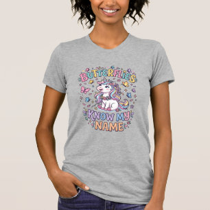 Unicorn Butterflies Know My Name Charming POD Artw T-Shirt