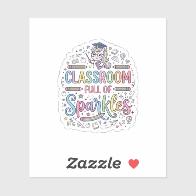 Unicorn Classroom Full of Sparkles Original Merch  (Sheet)