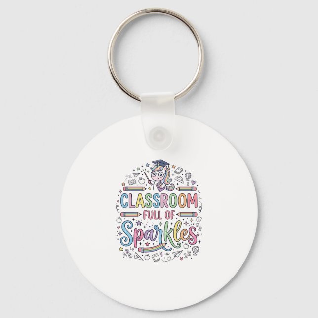 Unicorn Classroom Full of Sparkles Original Merch  Keychain (Front)