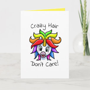 Unicorn Crazy Hair Don't Care Funny Card