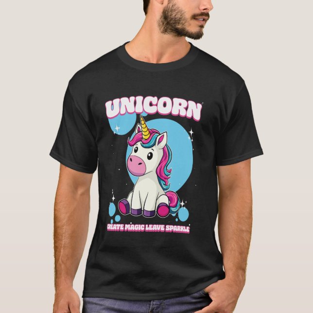 Unicorn Create Magic Leave Sparkle Unicorn T-Shirt (Front)