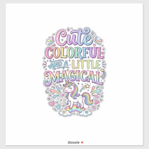 Unicorn Cute Colorful and a Little Magical Origina