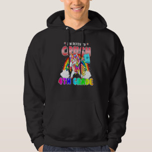 Unicorn Dabbing I'm Ready To Crush 4th Grade Back Hoodie