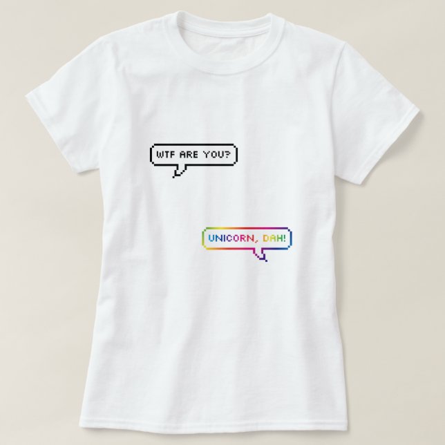 Unicorn, Dah! T-Shirt (Design Front)