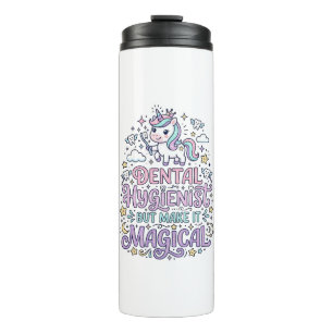 Unicorn Dental Hygienist but Make It Magical Cute Thermal Tumbler