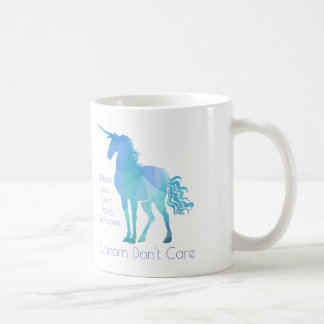 Unicorn Don't Care Coffee Mug