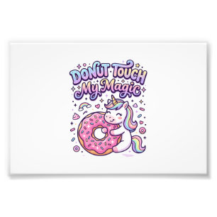 Unicorn Doughnut Touch My Magic Gift Idea Sticker Photo Print