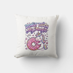 Unicorn Doughnut Touch My Magic Gift Idea Sticker  Throw Pillow