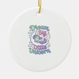 Unicorn Dream Big Little Unicorn Gift Idea Vector  Ceramic Ornament
