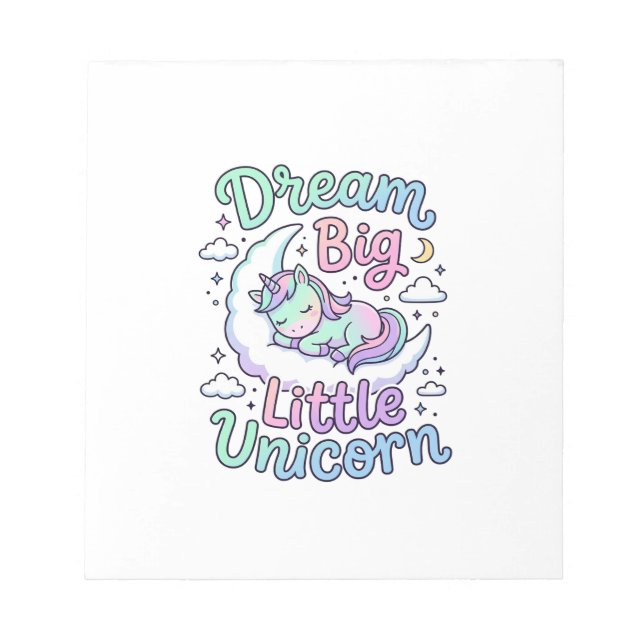 Unicorn Dream Big Little Unicorn Gift Idea Vector  Notepad (Front)