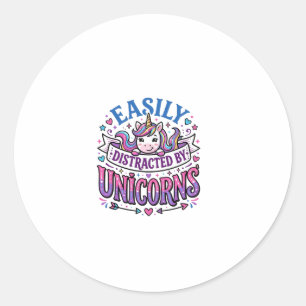 Unicorn Easily Distracted by Unicorns Commercial C Classic Round Sticker