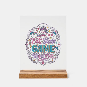 Unicorn Eat Sleep Game Unicorn Playful Print on De Acrylic Sign