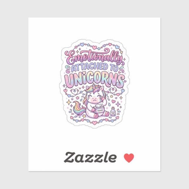 Unicorn Emotionally Attached to Unicorns Original  (Sheet)