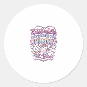 Unicorn Emotionally Attached to Unicorns Original  Classic Round Sticker