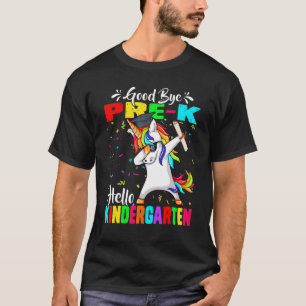 Unicorn Goodbye Pre K Hello Kindergarten Last Day T-Shirt