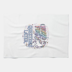 Unicorn Horn First Questions Later Adorable Sticke Kitchen Towel